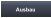 Ausbau
