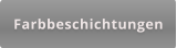 Farbbeschichtungen