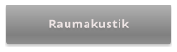 Raumakustik