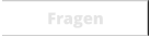 Fragen