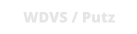 WDVS / Putz